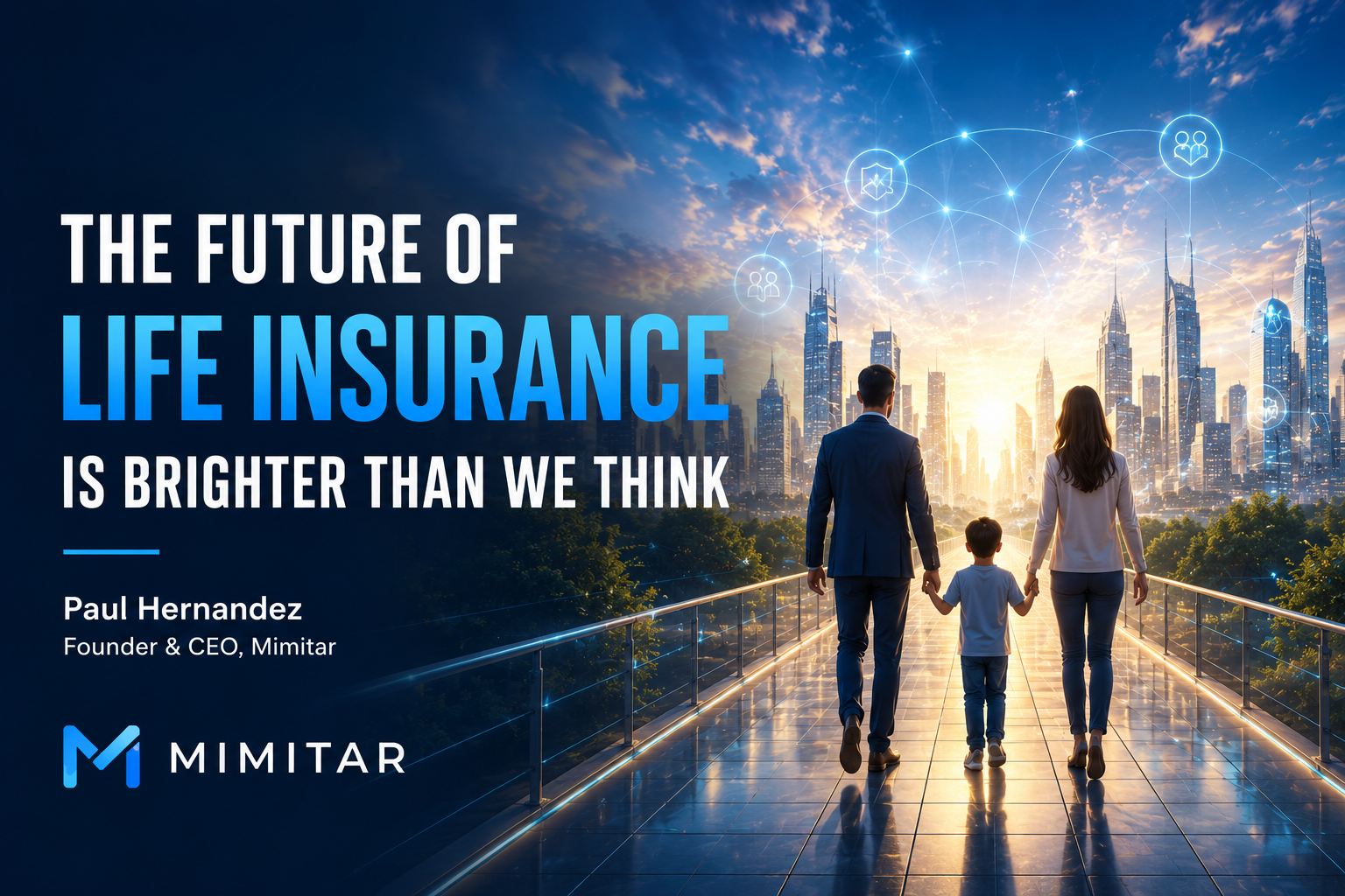 The Future of Life Insurance Is Brighter Than We Think